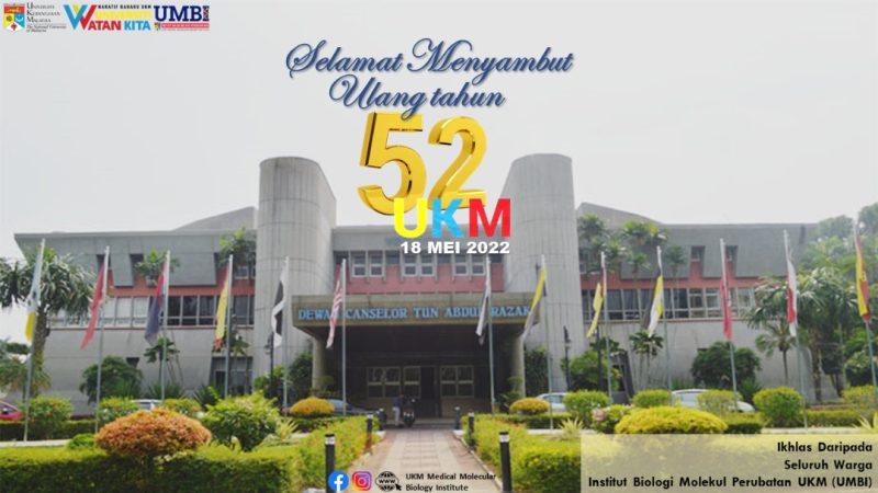 Selamat Menyambut Ulang Tahun Penubuhan Ke 52 UKM Universiti Watan