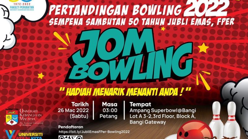 PERTANDINGAN BOWLING 2022 SEMPENA SAMBUTAN 50 TAHUN JUBLI EMAS FAKULTI PERUBATAN UKM