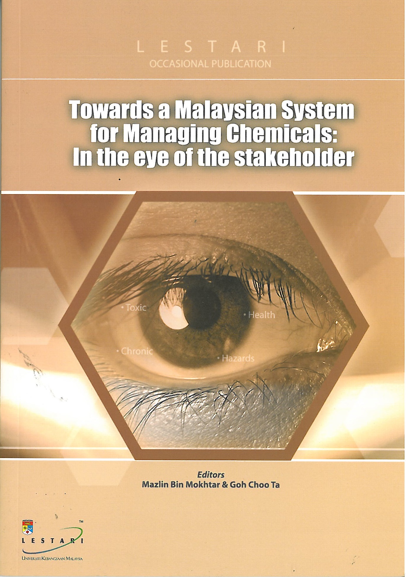 Towards a Malaysian system for Managing Chemicals: In the eye of the stakeholder