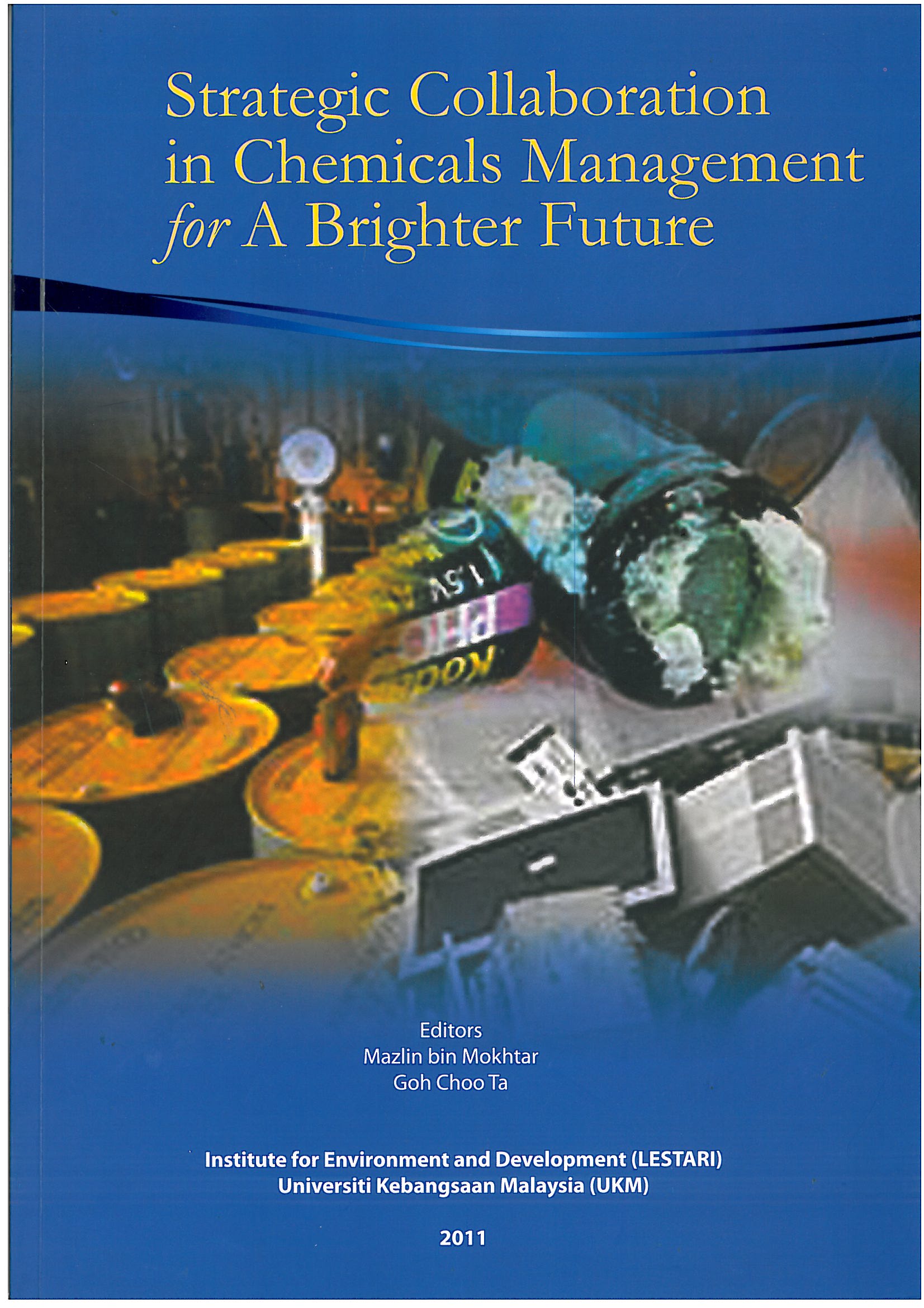Strategic Collaboration in Chemicals Management for A Brighter Future (MyNICHE-6 & MyNICHE-7)