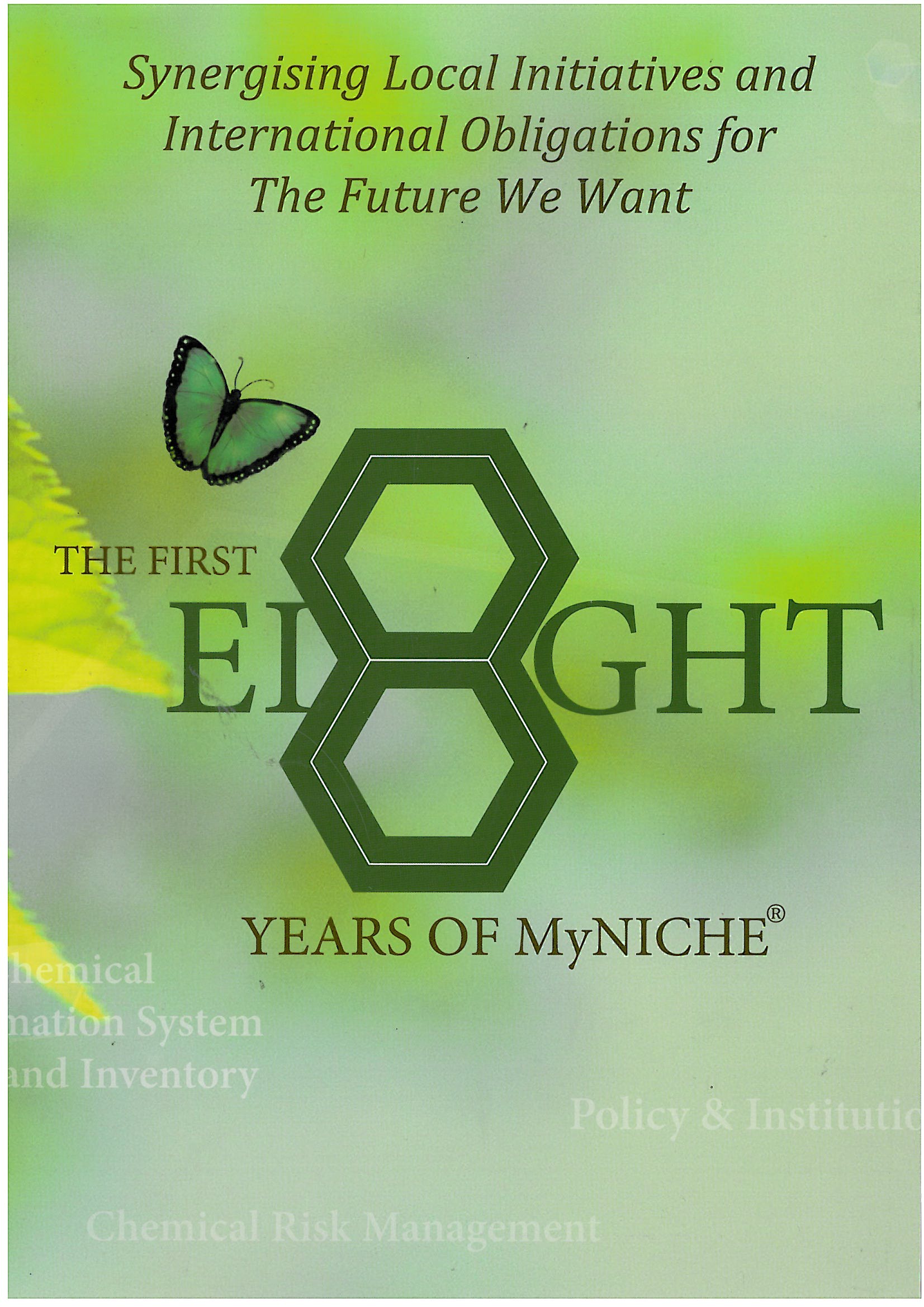 Synergising Local Initiatives and International Obligations for The Future We Want (MyNICHE-8)