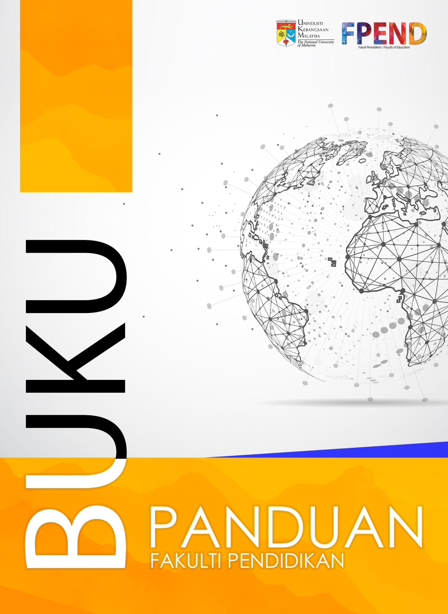 Buku Panduan – Fakulti Pendidikan, Universiti Kebangsaan Malaysia (UKM)