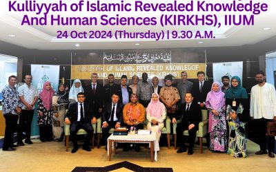 A Visit to AHAS AbdulHamid AbuSulayman Kulliyyah of Islamic Revealed Knowledge And Human Sciences (KIRKHS), IIUM