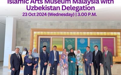 A Visit to Islamic Arts Museum Malaysia with Uzbek Delegation