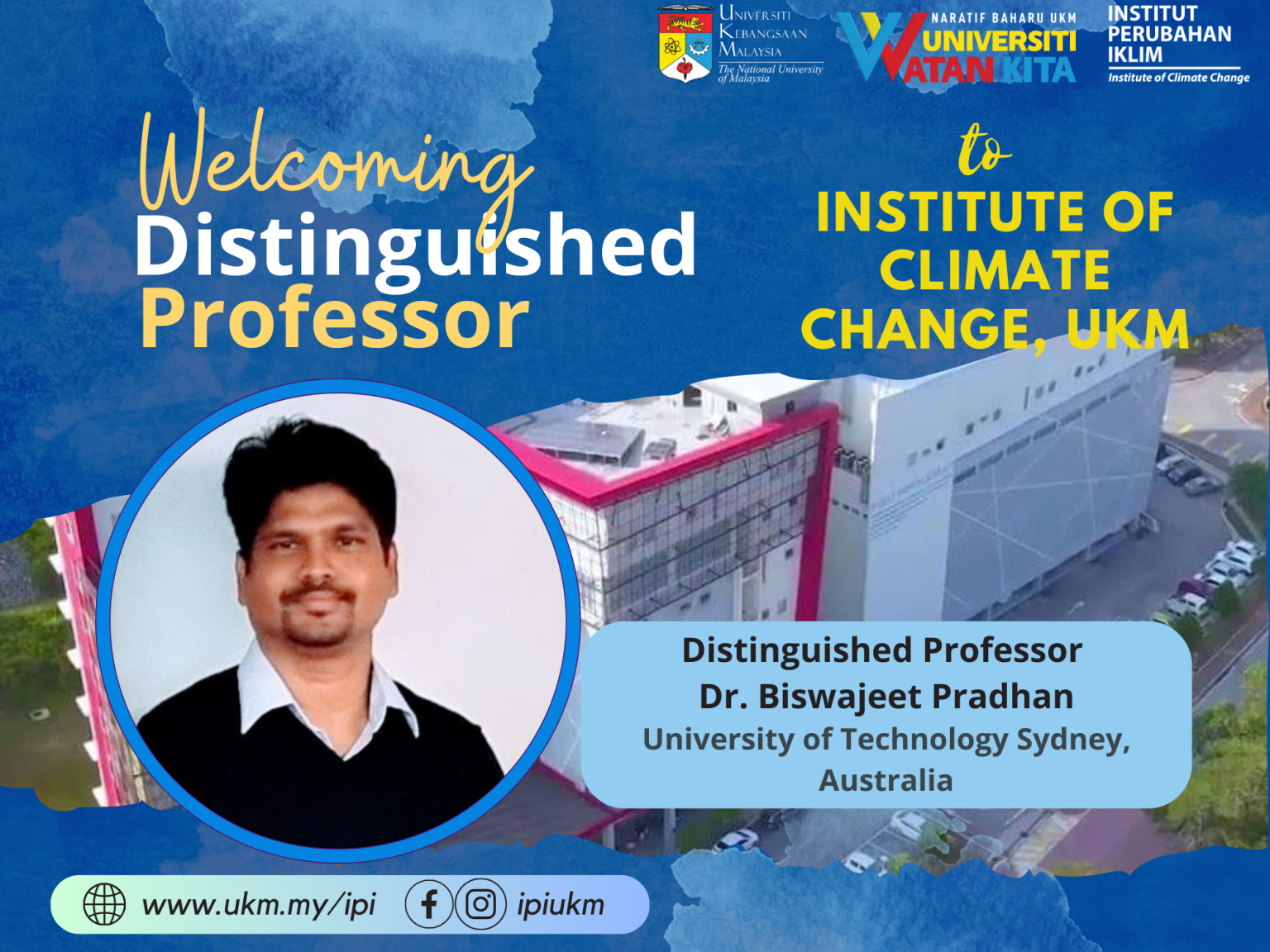 Welcoming Distinguished Professor Dr. Biswajeet Pradhan To Institute Of ...