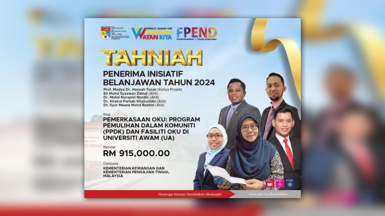 Faculty of Education UKM Receives 2024 Budget Initiative for the Empowerment of Persons with Disabilities