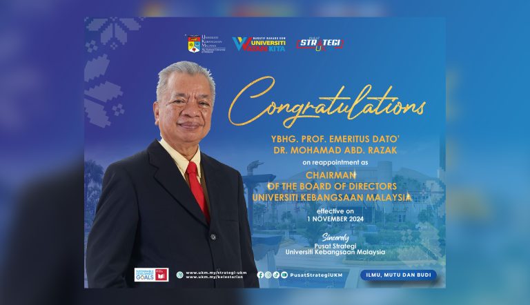 Congratulations to Prof. Emeritus Dato’ Dr. Mohamad Abd. Razak on his reappointment as Chairman of the Board of Directors UKM