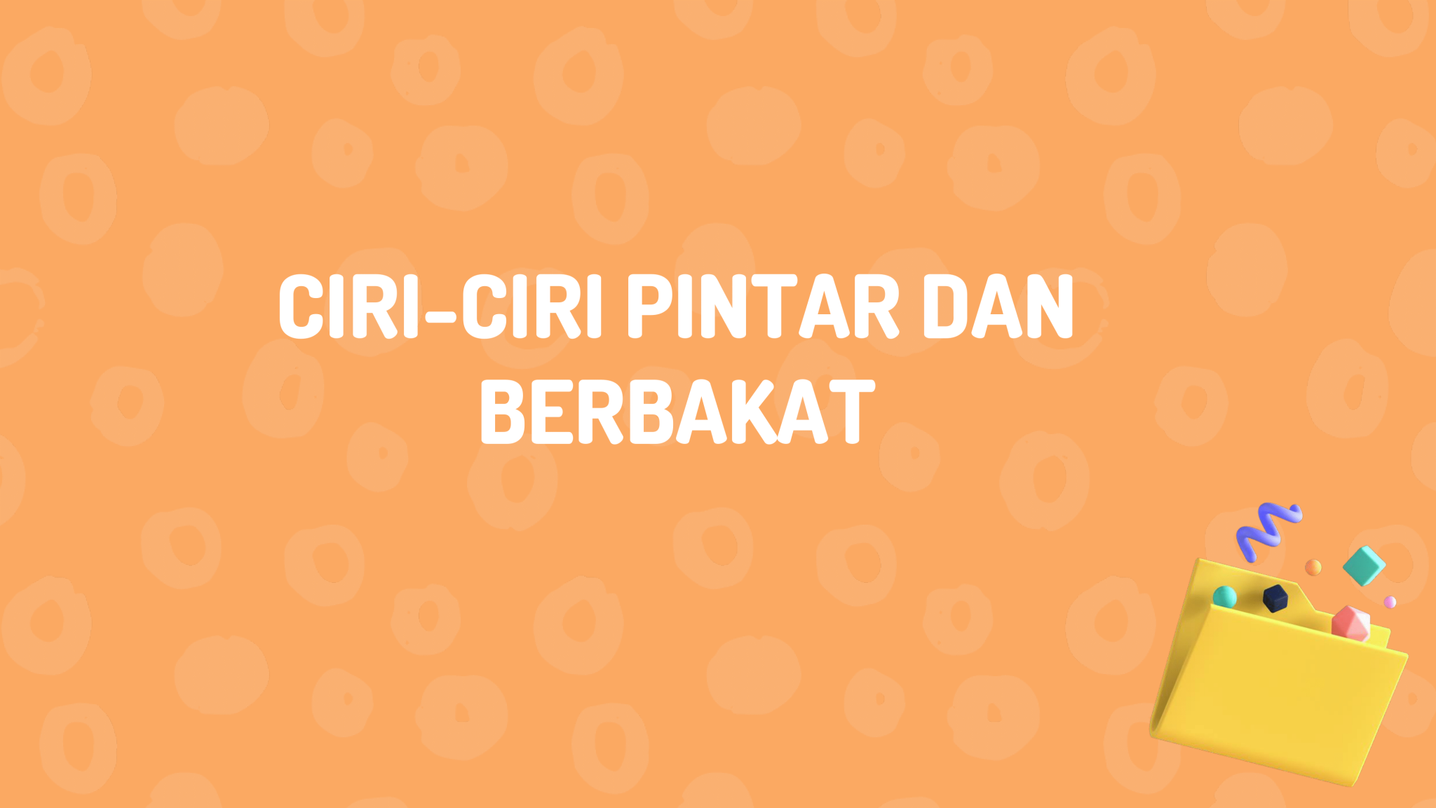 Kenali Murid Pintar & Berbakat - Pusat GENIUS@Pintar Negara, UKM