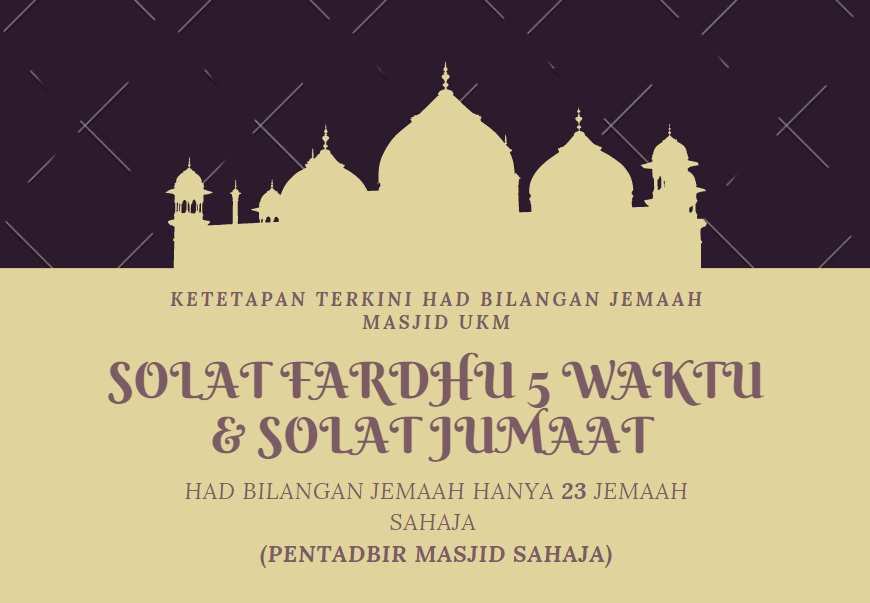 KETETAPAN SOLAT JUMAAT & SOLAT FARDHU 5 WAKTU MASJID UKM - Pusat Islam