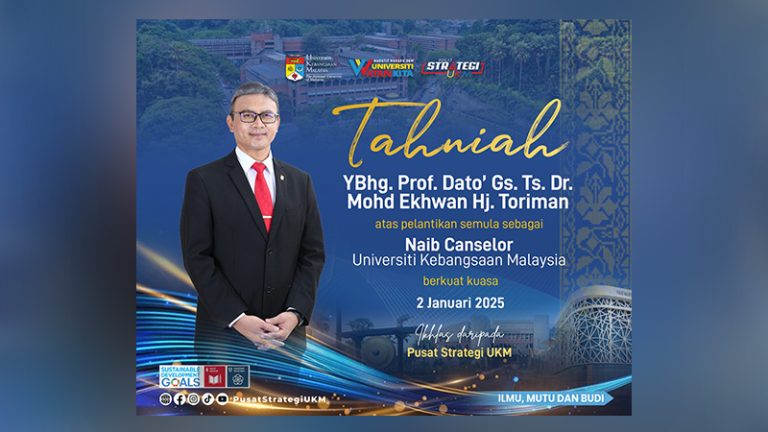 Tahniah YBhg. Profesor Dato’ Gs. Ts. Dr. Mohd Ekhwan Hj. Toriman atas pelantikan semula sebagai Naib Canselor UKM